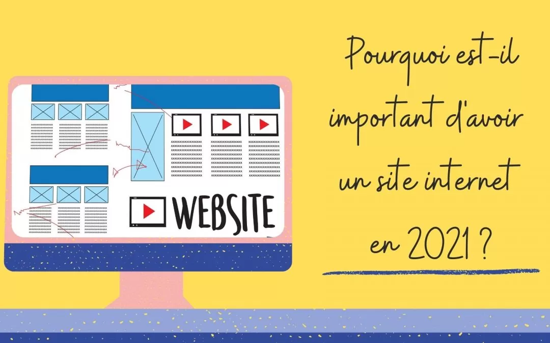 QUEL EST L’INTÉRÊT D’UN SITE INTERNET POUR VOTRE ENTREPRISE ?